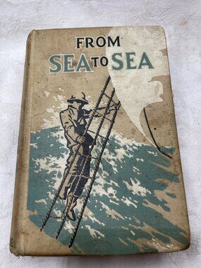 From Sea To Sea Hardcover Book By W. Bert Foster 1914 Adventure Novel